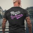 Mamá Luchona Madre Soltera Camisa Chistosa Para Mujer Men's T-shirt Back Print Gifts for Old Men
