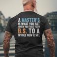 Masters Degree Graduation Funny Humor Quotes Gifts Students Mens Back Print T-shirt Gifts for Old Men