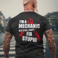 Im Mechanic But Still I Cant Fix Stupid_ Mens Men's Back Print T-shirt Gifts for Old Men