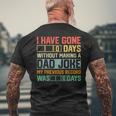 Men Fathers Day I Have Gone 0 Days Without Making A Dad Joke Mens Back Print T-shirt Gifts for Old Men