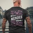Mendez Surname Last Name Family Its A Mendez Thing Gift For Men Funny Last Name Designs Funny Gifts Mens Back Print T-shirt Gifts for Old Men