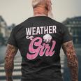 Meteorologist Weather Forecast Meteorology Girl Weather Girl Mens Back Print T-shirt Gifts for Old Men