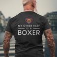 My Other Half Is A Boxer Funny Dog Boxer Funny Gifts Mens Back Print T-shirt Gifts for Old Men