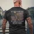 My Time In Uniform Is Over But Being A Veteran Never Ends 471 Mens Back Print T-shirt Gifts for Old Men