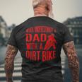 Never Underestimate A Dad With A Dirt Bike Funny Gift Gift For Mens Mens Back Print T-shirt Gifts for Old Men