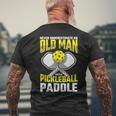 Never Underestimate Old Man Pickleball Paddle Dad Husband Gift For Mens Mens Back Print T-shirt Gifts for Old Men
