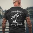 Nobody Likes A Shady BeachFunny Vacation Gift Vacation Funny Gifts Mens Back Print T-shirt Gifts for Old Men