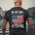 Not Just Today Thank You Veterans 294 Mens Back Print T-shirt Gifts for Old Men