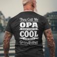 Opa Grandpa Gift Im Called Opa Because Im Too Cool To Be Called Grandfather Mens Back Print T-shirt Gifts for Old Men
