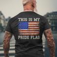 Patriotic This Is My Pride Flag Usa American 4Th Of July Mens Back Print T-shirt Gifts for Old Men