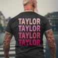 Personalized Name Taylor I Love Taylor Men's T-shirt Back Print Gifts for Old Men