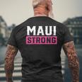 Pray For Maui Hawaii Strong Maui Lahaina Hawaiian Islands Men's T-shirt Back Print Gifts for Old Men