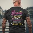 Queens Are Born In June But The Real On 19 19Th Birthday Mens Back Print T-shirt Gifts for Old Men