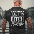 If You Can Read This The Bitch Fell Off Motorcycle Men's Back Print T-shirt Gifts for Old Men