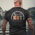Registered Behavior Technician Rbt Behavior Therapist Aba Men's T-shirt Back Print Gifts for Old Men