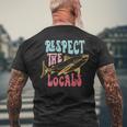Respect The Local Local Surf Beach Bum Shark On Back Gifts For Shark Lovers Funny Gifts Mens Back Print T-shirt Gifts for Old Men