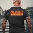 Retro 80S Style Placerville Ca Men's T-shirt Back Print Gifts for Old Men