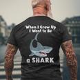 Shark When I Grow Up Cute Scary Ocean Fish Sea Creature Mens Back Print T-shirt Gifts for Old Men