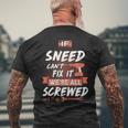 Sneed Name Gift If Sneed Cant Fix It Were All Screwed Mens Back Print T-shirt Gifts for Old Men