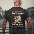 Sometimes I Talk To Myself Then We Both Laugh And Laugh Owls Mens Back Print T-shirt Gifts for Old Men