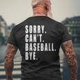 Sorry Cant Baseball Bye Funny Saying Coach Team Player Mens Back Print T-shirt Gifts for Old Men