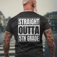 Straight Outta 5Th Grade Graduation 2023 Fifth Grade Men's Back Print T-shirt Gifts for Old Men