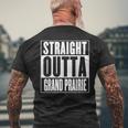 Straight Outta Grand Prairie Men's T-shirt Back Print Gifts for Old Men