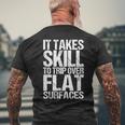 It Takes Skill To Trip Over Flat Surfaces Quote Men's T-shirt Back Print Gifts for Old Men