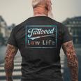 Tattooed Low Life Funny Tattoos Mens Back Print T-shirt Gifts for Old Men