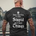 Thats What I Do Sedate Stupid And Know Things Emt Men's Back Print T-shirt Gifts for Old Men