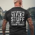 Thats What I Do I Fix Stuff And Things Fathers Day Mens Back Print T-shirt Gifts for Old Men