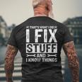 Thats What I Do I Fix Stuff And Things Funny Saying Mens Back Print T-shirt Gifts for Old Men