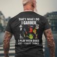 Thats What I Do I Garden I Play With Dogs And I Forget Mens Back Print T-shirt Gifts for Old Men