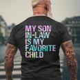 Tie Dye For Son In Low My Son In Law Is My Favorite Child Mens Back Print T-shirt Gifts for Old Men