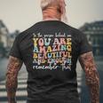 To The Person Behind Me You Are Amazing Beautiful And Enough Mens Back Print T-shirt Gifts for Old Men