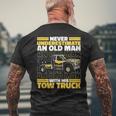 Tow Truck Never Underestimate An Old Man With His Tow Truck Mens Back Print T-shirt Gifts for Old Men