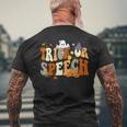 Trick Or Speech Therapy Slp Halloween Speech Therapist Men's T-shirt Back Print Gifts for Old Men