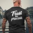 Trust The Process Motivational Quote Workout Gym Mens Back Print T-shirt Gifts for Old Men