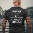 Never Underestimate Climate Change Environmental Men's T-shirt Back Print Gifts for Old Men