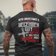 Never Underestimate A December Guy Men's T-shirt Back Print Gifts for Old Men