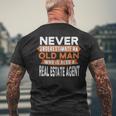 Never Underestimate An Old Man Who Is Also Real Estate Agent Men's T-shirt Back Print Gifts for Old Men