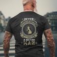 Never Underestimate The Power Of A British Man Men's T-shirt Back Print Gifts for Old Men
