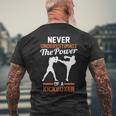 Never Underestimate The Power Of A Kickboxing Men's T-shirt Back Print Gifts for Old Men