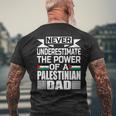 Never Underestimate The Power Of A Palestinian Dad Men's T-shirt Back Print Gifts for Old Men