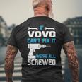 Vovo Grandpa Gift If Vovo Cant Fix It Were All Screwed Mens Back Print T-shirt Gifts for Old Men