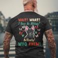 Wait What I Have An Attitude No Really Who Knew Scottish Dog Mens Back Print T-shirt Gifts for Old Men