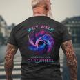Why Walk When You Can Cartwheel Gymnastics Milky Way Galaxy Mens Back Print T-shirt Gifts for Old Men