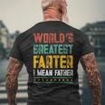 Worlds Best Farter I Mean Father Best Dad Ever Cool Mens Back Print T-shirt Gifts for Old Men