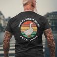 Worlds Silliest Goose On The Loose Funny Goose Farmer Mens Back Print T-shirt Gifts for Old Men