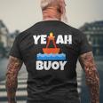 Yeah Buoy Boating Set Sail Pun Men's T-shirt Back Print Gifts for Old Men